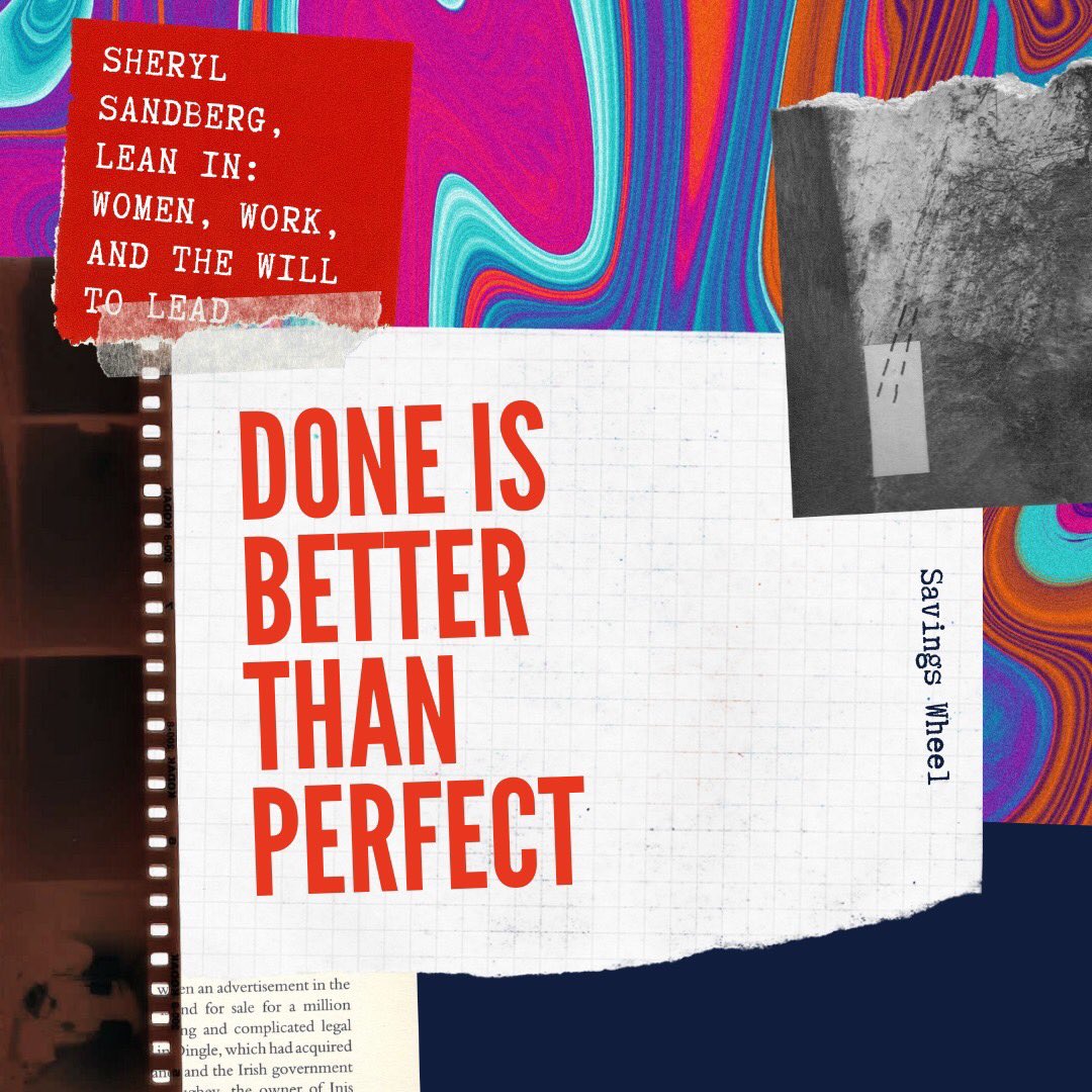 Done is better than perfect.” ― Sheryl Sandberg, Lean In: Women, Work, and the Will to Lead

#SherylSandberg #LeanIn #Done