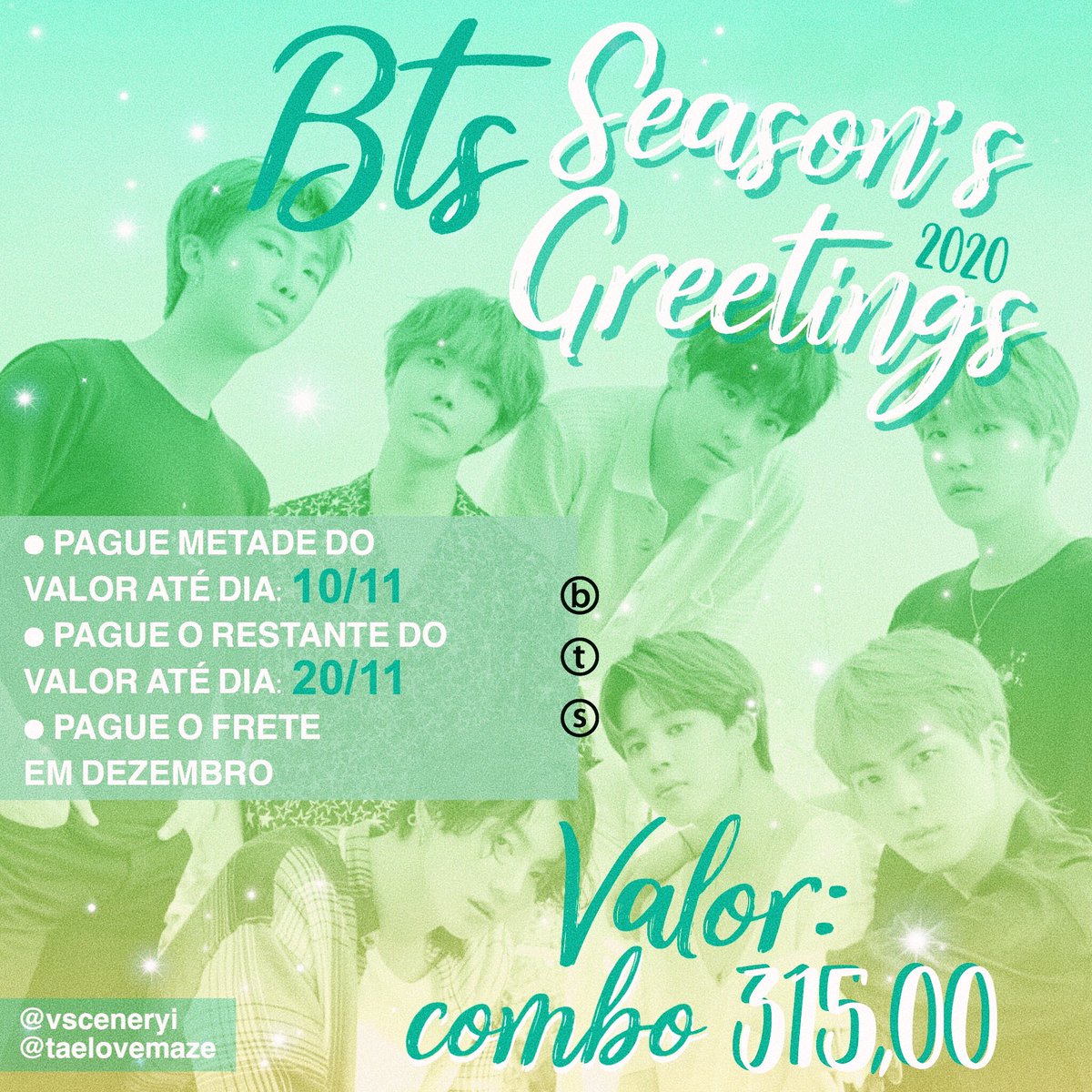 AsiaLoverShop's tweet photo. #BTS SEASON'S GREETINGS 2020 - COMPRA INDIVIDUAL
De 05/11 até 10/11

💚Season R$218,00
💚Calendário R$126,00
💚Combo R$315,00
💚Frete paga em Dezembro
💚BRINDE PRÉ-VENDA

⚠️PAGUE A METADE DO VALOR ATÉ DIA 10/11, E O RESTANTE DO VALOR ATÉ DIA 20/11

FORM: https://t.co/6ydQbPUCO4 https://t.co/usWUBvNbi3