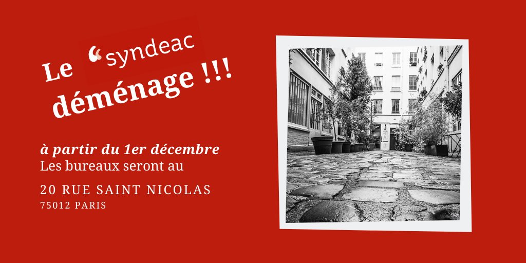SYNDEAC's tweet photo. [Info très très très importante] Les bureaux du #Syndeac changent d'adresse au 1er décembre !!! https://t.co/yfffcSEGpu