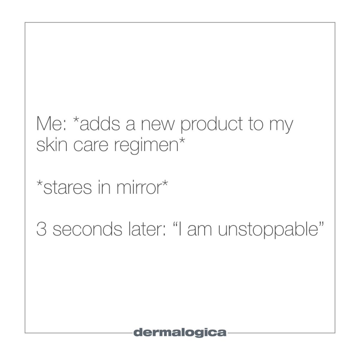 Tell us we’re not alone 💁🏼‍♀️💁🏾‍♀️💁🏻‍♂️💙 #dermalogica