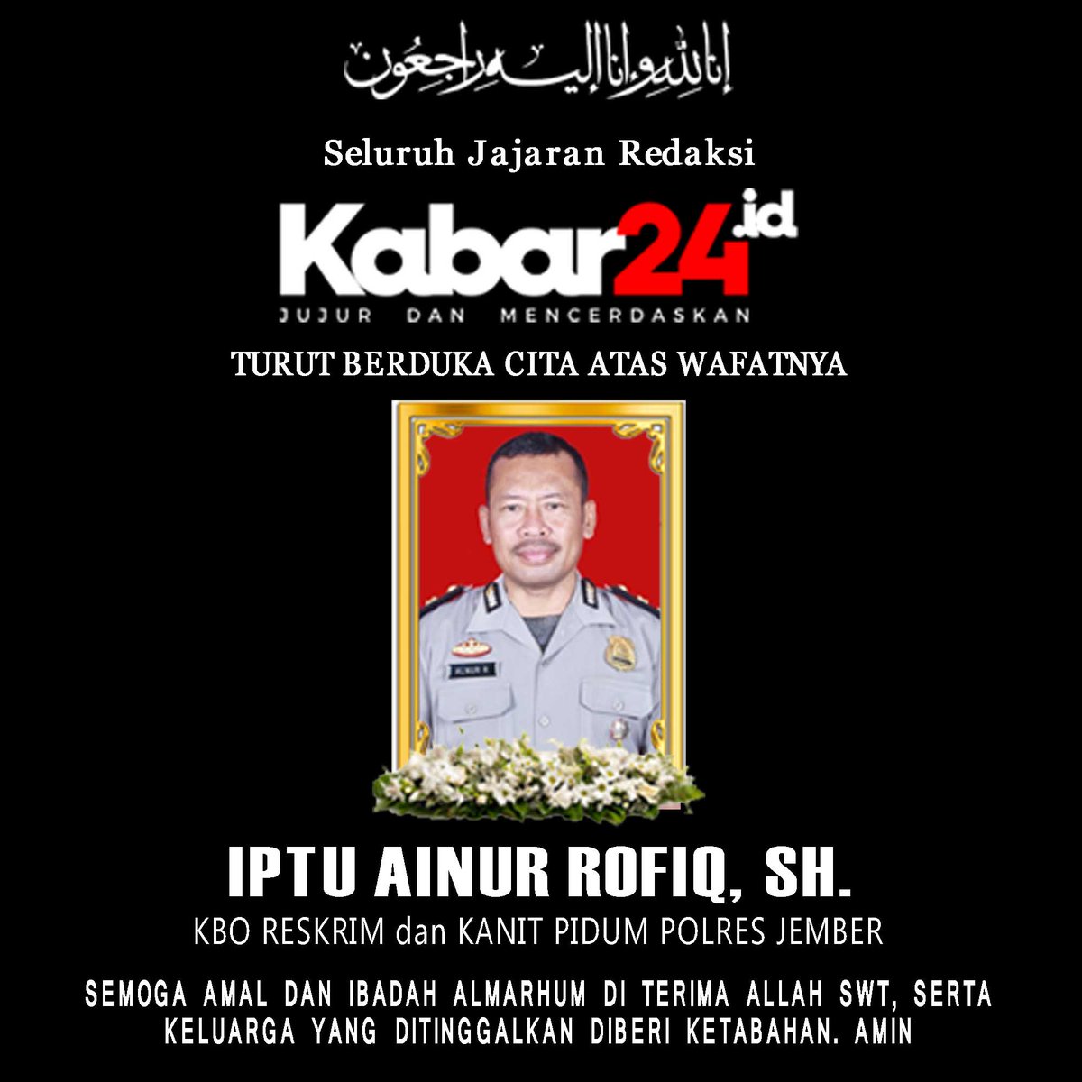kabar24id's tweet photo. Seluruh Jajaran Redaksi https://t.co/zUXCXRQHfc Turut Berduka Cita 

@DivHumas_Polri @PolresJember https://t.co/hY51MYMc0R