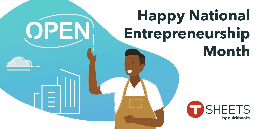 tsheets's tweet photo. This month, we recognize and celebrate the dreamers and doers who innovate, take risks, and make the world better. Happy Entrepreneurship Month! https://t.co/ZLvWjkn4An