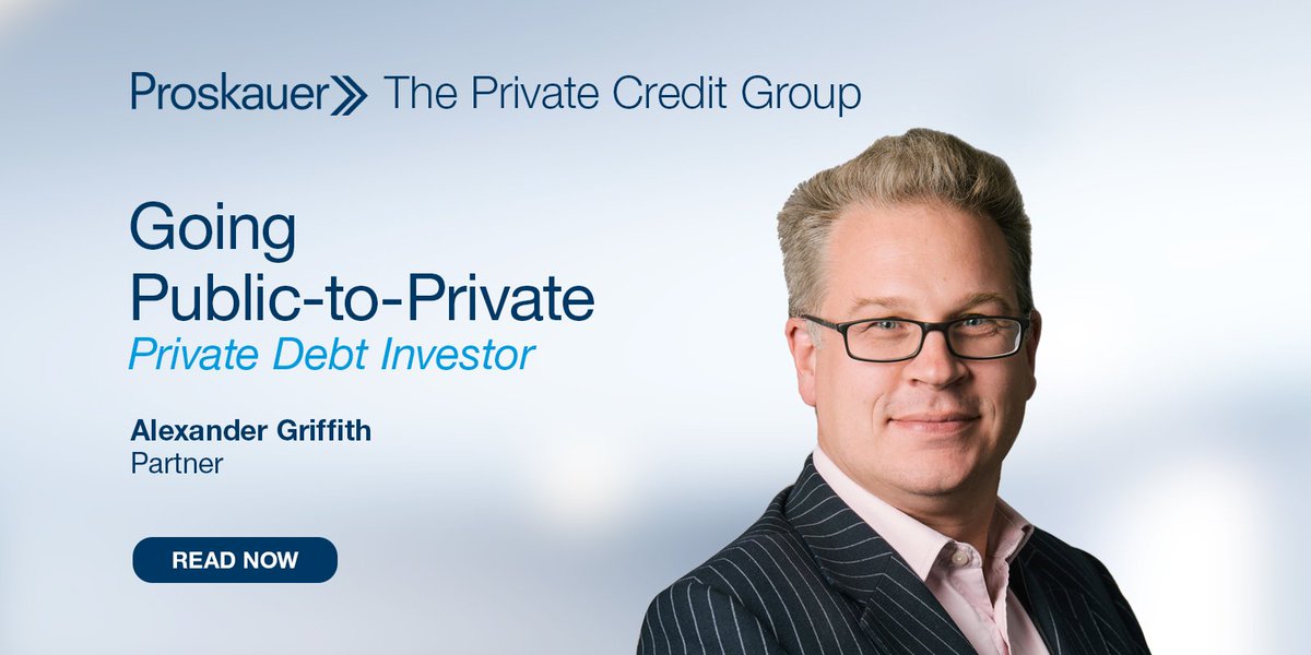 proskauer's tweet photo. Private Credit partner Alexander Griffith explains how navigating the process is different from private acquisitions for the latest edition of @News_PDI. Read the full article here: https://t.co/KeTIzxwiZp #ThePrivateCreditGroup #privatecredit #privatedebt #publictoprivate https://t.co/QMBuagKUyk