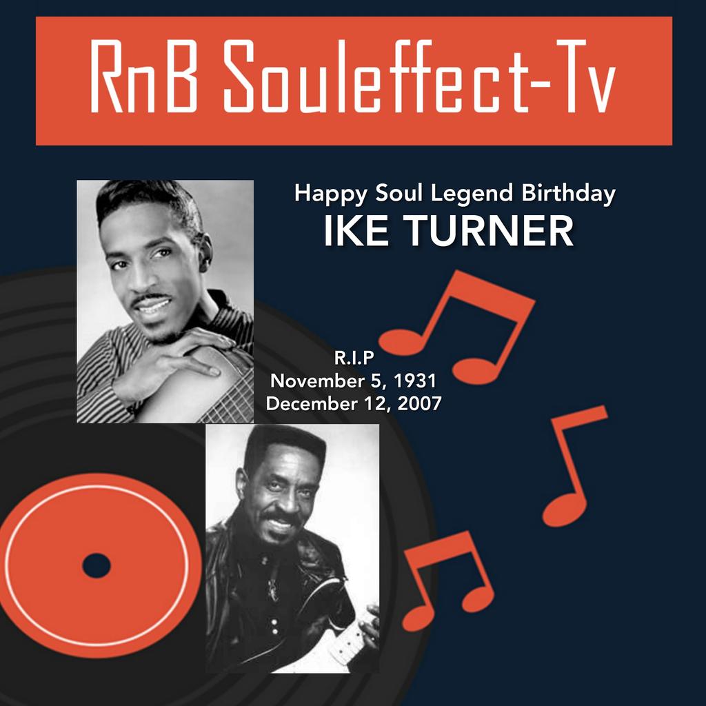 Happy Soul Legend Birthday Ike Turner       