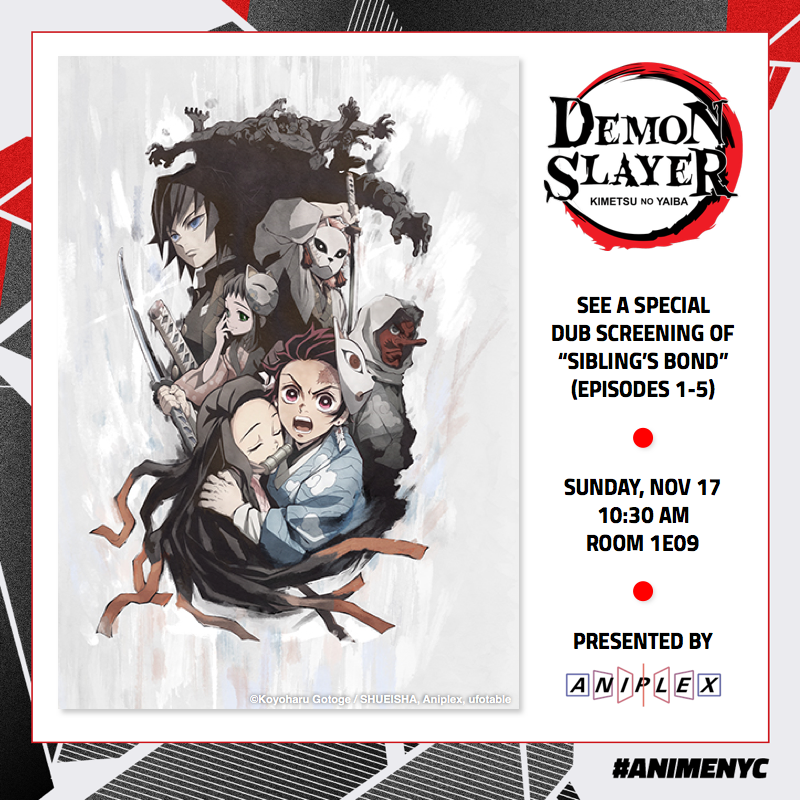 Anime NYC on X: See #DemonSlayer on the big screen! #AnimeNYC and  @AniplexUSA are proud to present a special screening of Sibling's Bond -  the first five episodes of #DemonSlayer dubbed on