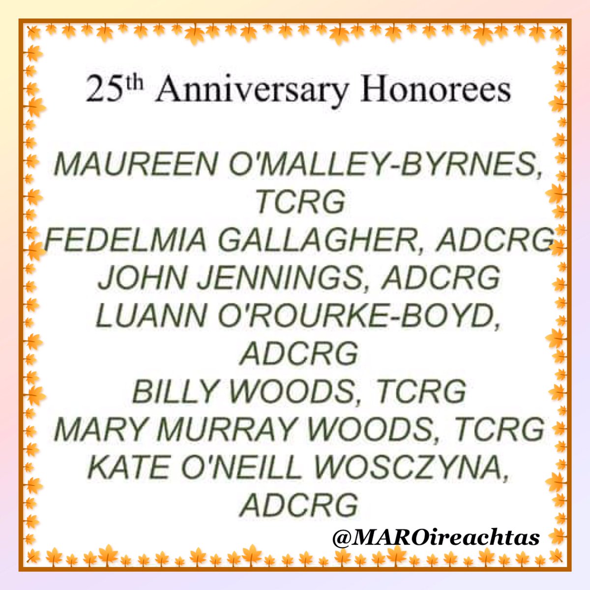 Congratulations to this years Honorees on 25 years of teaching:
☘️ Maureen O’Malley-Byrnes
☘️Fedelmia Gallagher
☘️John Jennings
☘️Luann O’Rourke-Boyd
☘️Billy Woods
☘️Mary Murray Woods
☘️Kate O’Neill Wosczyna
#MARO19
