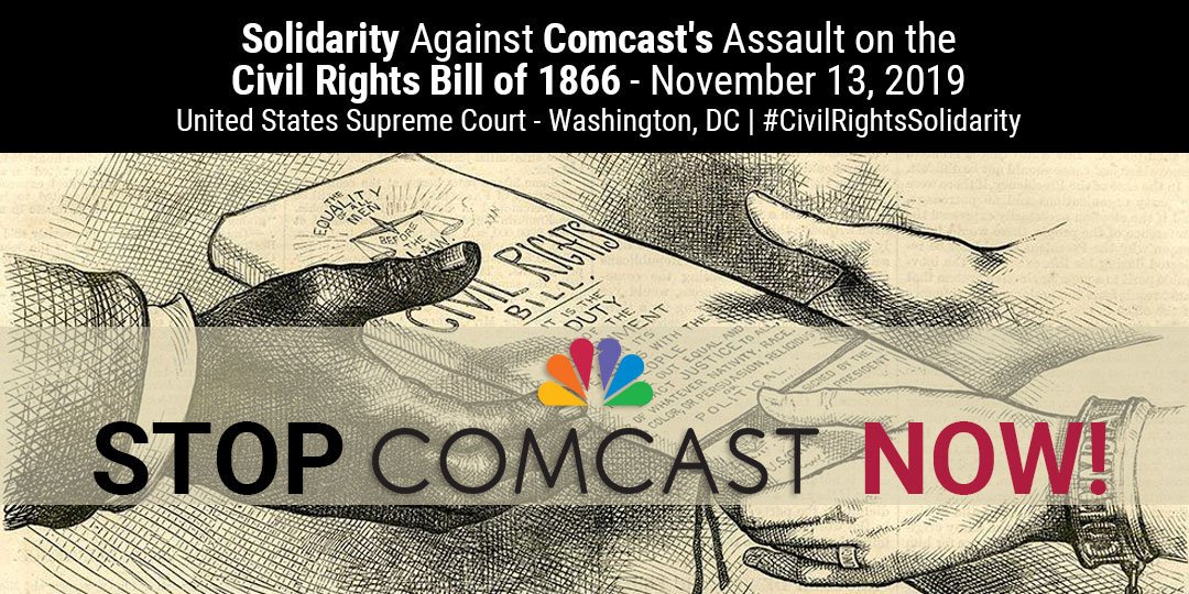 UMFF's tweet photo. Solidarity Against Comcast's Assault on the Civil Rights Bill of 1866 Protest Rally - Nov. 13, 2019 at the Supreme Court of the United States, Washington DC - https://t.co/GktmLpGZuh RT #StopComcastNow #Women #LGBTQ #discrimination @theGrio @ToneTalks @nlgja @NAACP @KillerMike https://t.co/8QEVz6260n