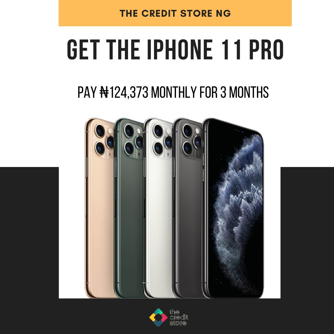 CreditStoreNg's tweet photo. Get the Apple Iphone 11 PRO and pay monthly.
 64GB: Down payment of ₦139,050 and ₦124,373 for the next three months.
256GB: Down payment of ₦159,135 and ₦142,337 for the next three months https://t.co/Jy15We77fG