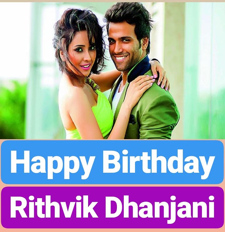 Happy Birthday 
Rithvik Dhanjani  