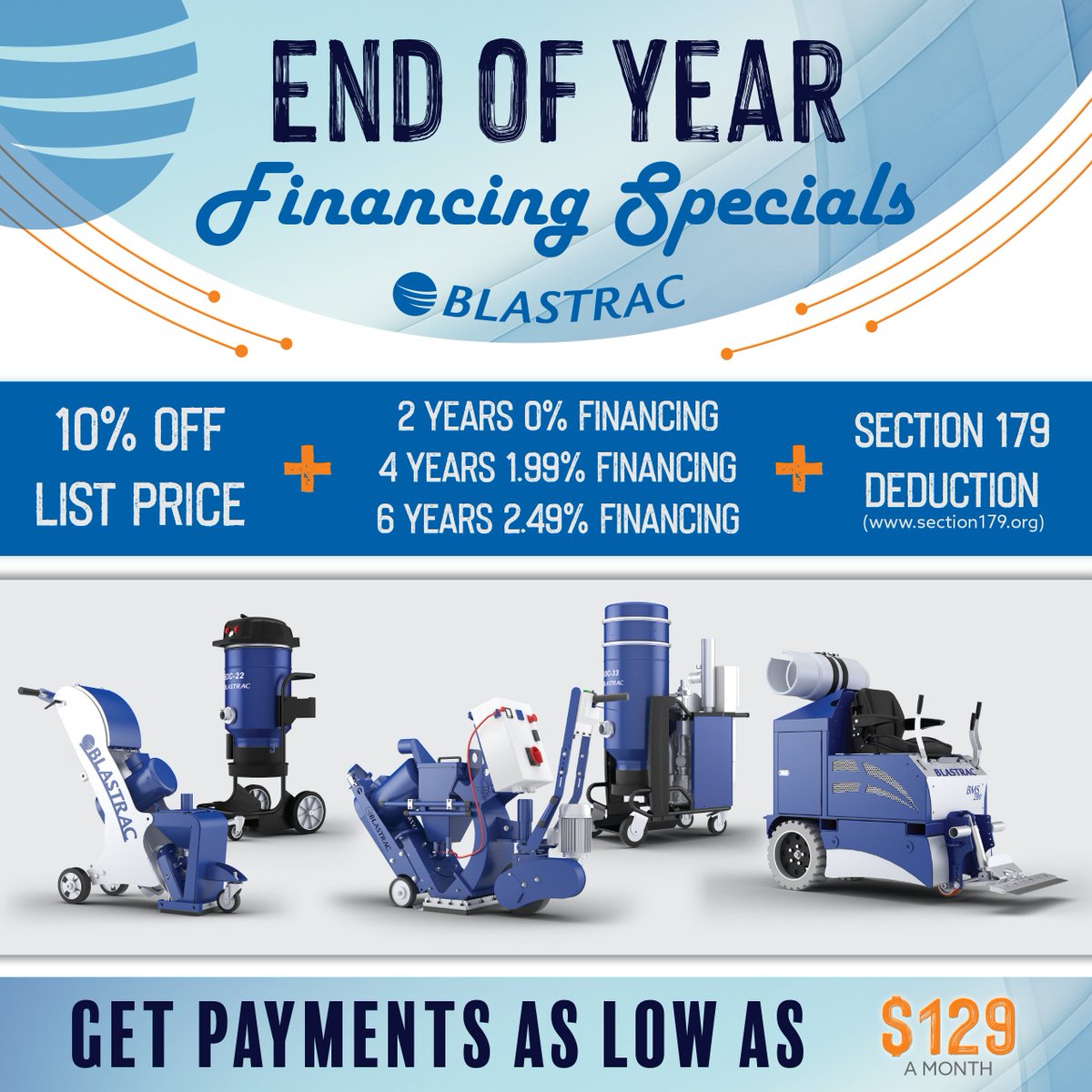END OF THE YEAR FINANCING SPECIALS! Get 10% off new equipment plus 0% financing for up to 2 Years! Payments are as low as $129 a month! Check out loom.ly/TxAl-hc for more information or call 800-256-3440! #blastrac #surfaceprep #concrete