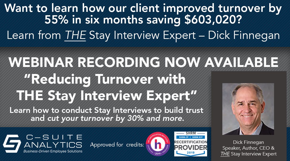 Finnegan_Inst's tweet photo. Available NOW! RECORDED WEBINAR with THE Stay Interview Expert, @Dick_Finnegan. LEARN how to conduct Stay Interviews to build trust and cut your turnover by 30% and more and EARN @HRCertInstitute and @SHRM Credit. #StayInterviews #CutTurnover #DickFinnegan https://t.co/uJUBEm57RK https://t.co/w9wrQNDAyr