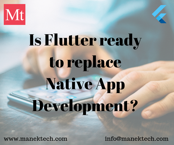 ManekTech's tweet image. Is Flutter Ready to Replace Native App Development?
Flutter is a free, open-source and relatively new framework that is used to design mobile applications for different platforms with a single code. bit.ly/2ZpUzgl #flutterapplicationdevelopmentcompany