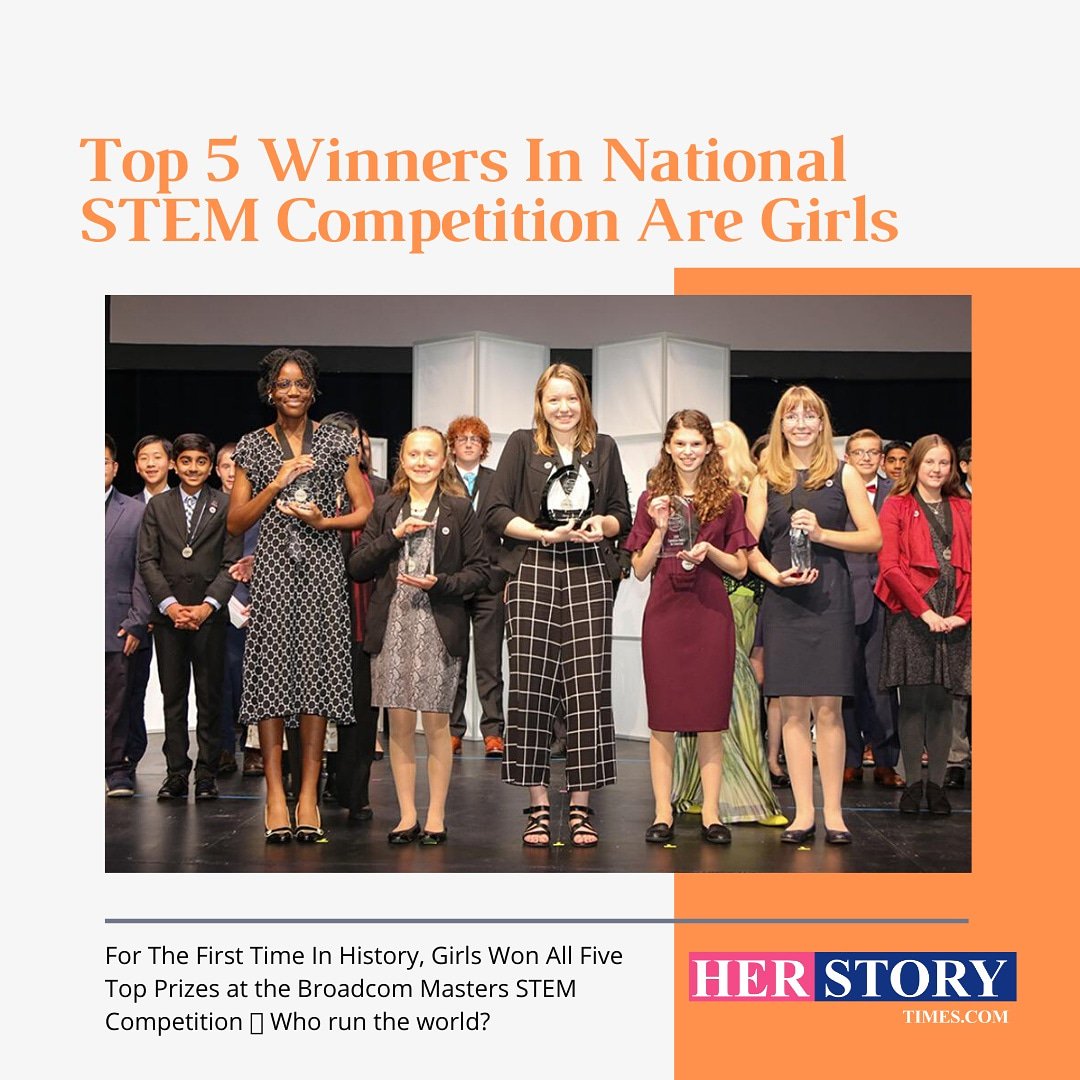 For The First Time In History, Girls Won All Five Top Prizes at the Broadcom Masters STEM Competition 👏 Who run the world? 
____________
 happened at this year’s Broadcom MASTERS National STEM Competition. 

#STEMforgirls #GirlsEducation #WomeninSTEM
#Herstory #Herstorytimes
