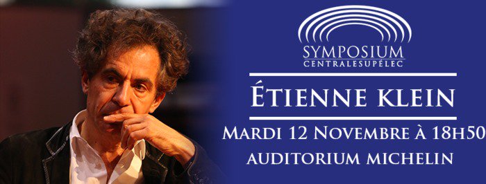 UnivParisSaclay's tweet image. 💬 [#CONFERENCE]

Comment concilier #Science et #Philosophie ? 🤔

Symposium a l’honneur de recevoir @EtienneKlein - physicien et philosophe des sciences @CEA_Officiel et professeur👨‍🏫 @centralesupelec.

📅 12/11 - Auditorium Michelin CentraleSupélec.

👉 bit.ly/2NL6nGf