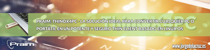 jorgedlcruz's tweet photo. [Nuevo Blog] Praim: ThinOX4PC – la solución ideal para convertir cualquier PC o portátil en un potente Thin Client https://t.co/UseFRxBSns @PraimSrl #VMworld #Praim https://t.co/y2GFCaWvuf