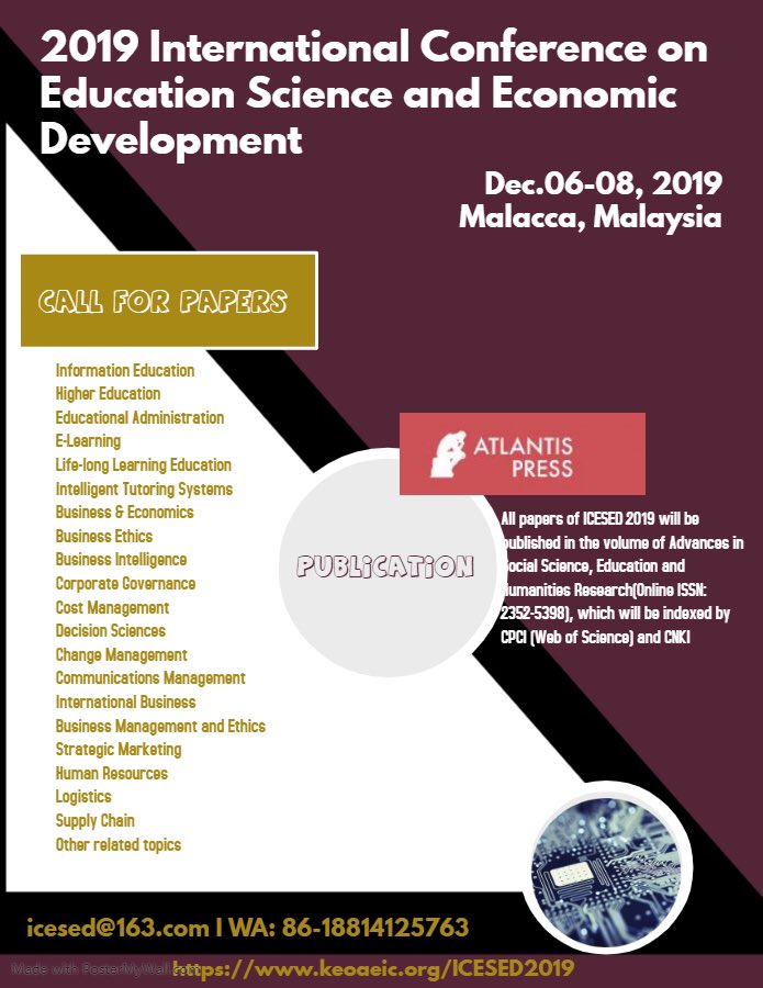 #CFP #ICESED20192019 International Conference on #EducationScience and #Economic Development
🗓Dec 6-8 📍#Malacca,Malaysiakeoaeic.org/ICESED2019Publication: CA：#CPCI/#CNKIJA：Electronic Commerce Research (ISSN: 1572-9362) icesed@163.comWA: 86-18814125763