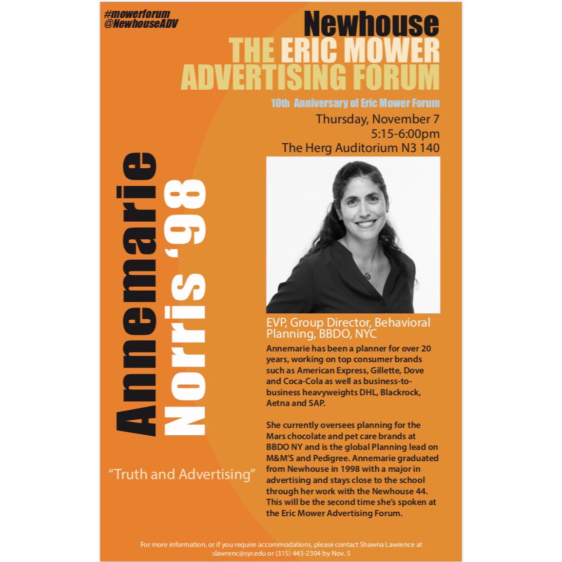 Tomorrow, November 7th, Annemarie Norris ‘98, EVP, Group Director of Behavioral Planning, at BBDO in NYC will join us as a 10th anniversary #mowerforum speaker! Come hear her discuss “Truth and Advertising.”