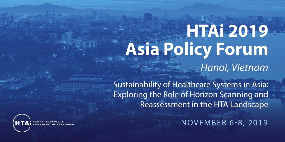 Day 1 of the #HTAiAsiaPF kicked off today (Nov 6) in Hanoi, Vietnam! The 2019 APF background paper is Sustainability of Healthcare Systems in Asia: Exploring the Role of Horizon Scanning and Reassessment in the HTA Landscape, and will be available to HTAi members post-forum #HTA