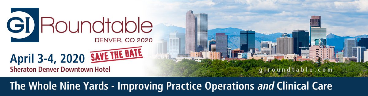 Ready for #10! GI Roundtable 2020: 10th installment of our health policy/practice management conf for GI leaders & administrators. April 3-4, Denver, CO. VIP keynotes, networking, critically important topics discussed by top notch experts. See giroundtable.com. Join us!