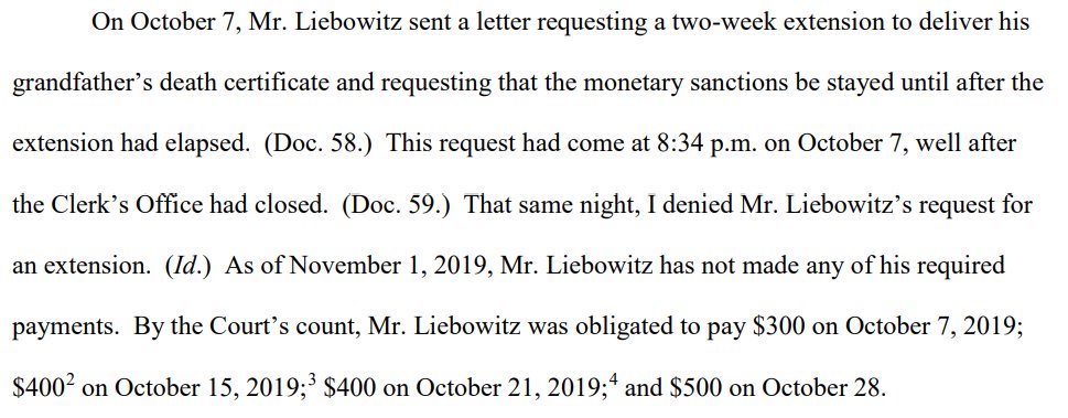 Three days after the monetary sanctions went into effect, Liebowitz requested an extension. Denied the same day. You now owe $300. Now $400 more. Now $400 more. Now $500 more.