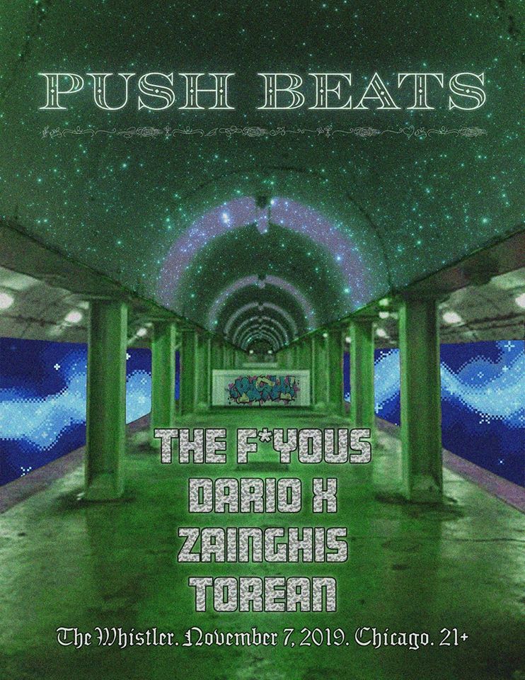TONIGHT - 
<a href="/Push_Beats/">Push Beats</a> : NOVEMBER
9PM | 21+

THE F*YOUs (Awdazcate &amp; Therapy) Record release party of their debut record, righteously titled, THE F-YOUS.
and
DARIO X
ZAINGHIS
TOREAN

DETAILS --> bit.ly/2Muil7G