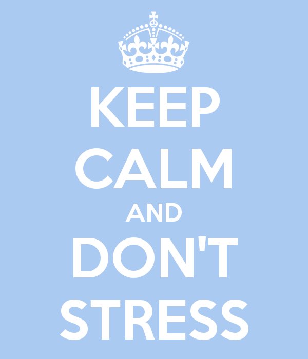 T stress. постеры be calm. Don't стресс. блокнот dont stress do your best. Do your best forget the rest.