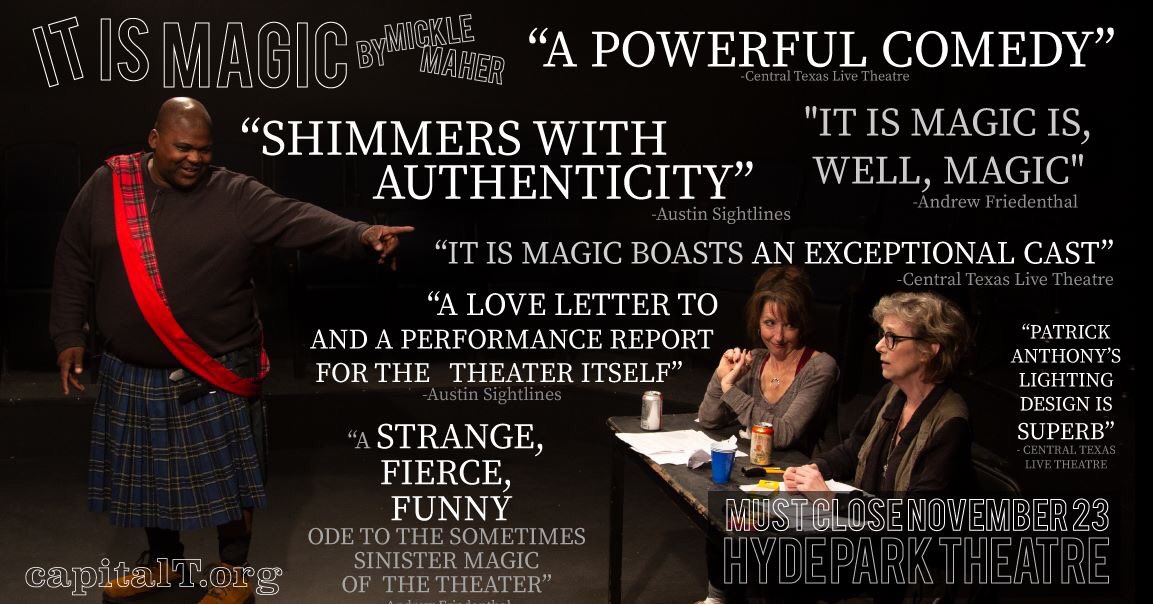 capitalTtheatre's tweet image. We’re back tomorrow night folks with   Mickle Maher’s IT IS MAGIC...8pm Thurs-Sat @hydeparktheatre - walkups name their own price! #austin #atxevents #austinevents #atxtheatre