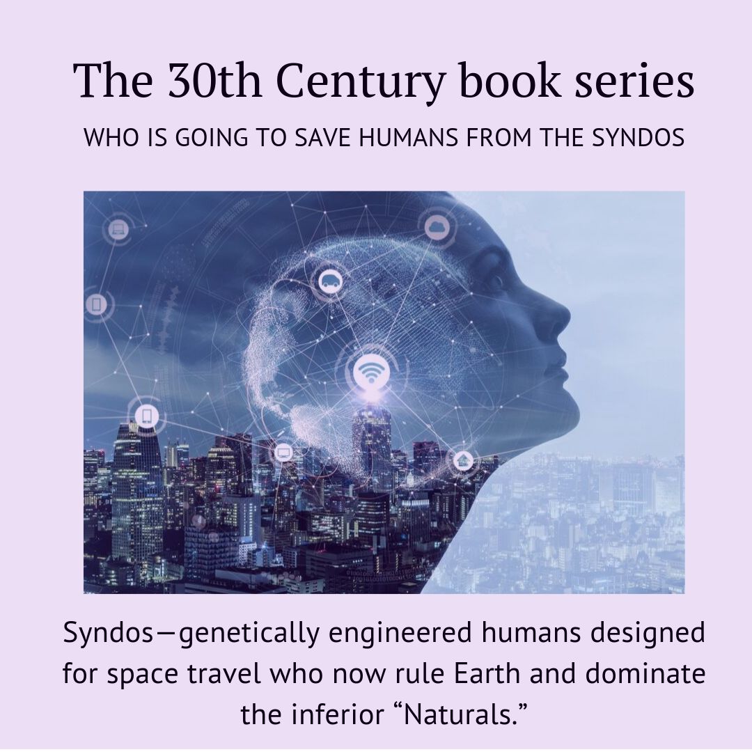 markklevin's tweet photo. Who is going to save humans from the Syndos - genetically engineered humans designed for space travel who now rule Earth and dominate the inferior “Naturals.” Or does the Earth need saving? Find out in Dr. Levine's Series "The 30th Century." https://t.co/QpDBQ0t2G5