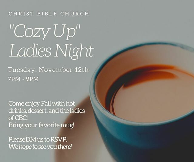 Hey ladies! Come enjoy Fall with hot drinks, dessert, and the ladies of CBC - 
bring your favorite mug and a friend! 
DM is for address and to RSVP.
Sorry, no childcare provided for the night! 
We hope to see you there! ift.tt/2CjA103