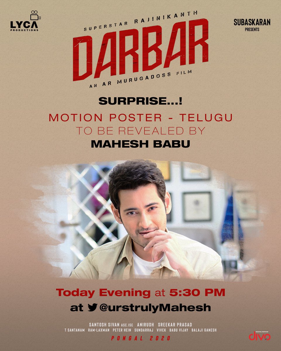 Here's a surprise to all the fans out there @urstrulyMahesh sir 😎 will reveal the TELUGU version of #DarbarMotionPoster today evening at 5:30 PM. #Darbar @rajinikanth @anirudhofficial @santoshsivan @SunielVShetty @i_nivethathomas @LycaProductions #DarbarThiruvizha #DarbarPongal