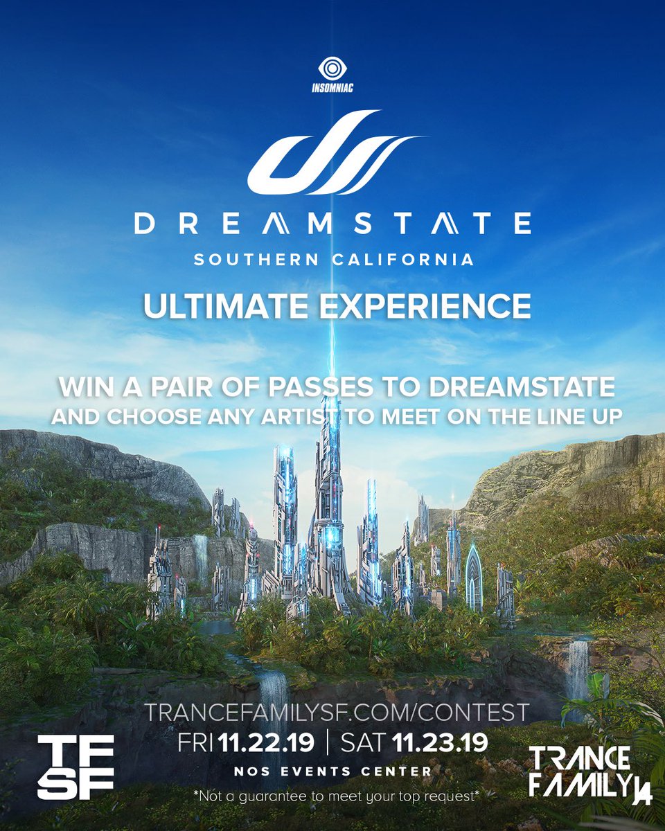 The Dreamstate Ultimate Experience Contest trancefamilysf.com/contest