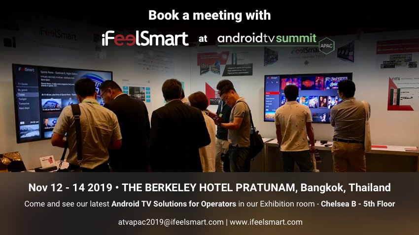 Meet iFeelSmart at Android TV APAC Summit, Nov 12 -14 in Bangkok - mailchi.mp/9e694617564d/m…