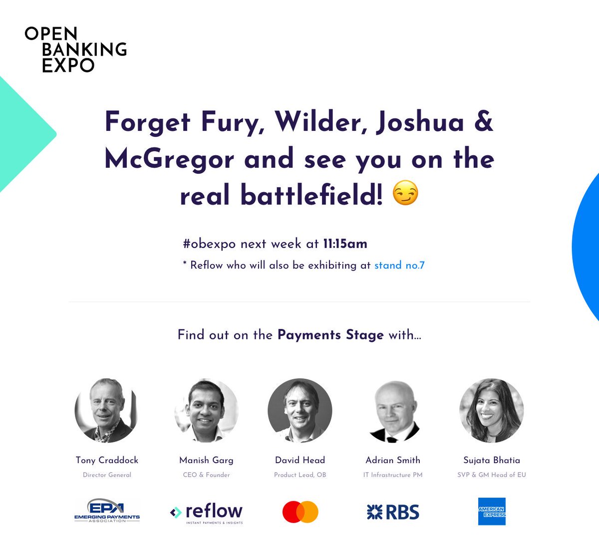 reflowzone's tweet image. See you on the next week at 11:15am @OpenBankingExpo @RBS @AmericanExpress @MastercardUK @EPAssoc #openbanking #paymentservices