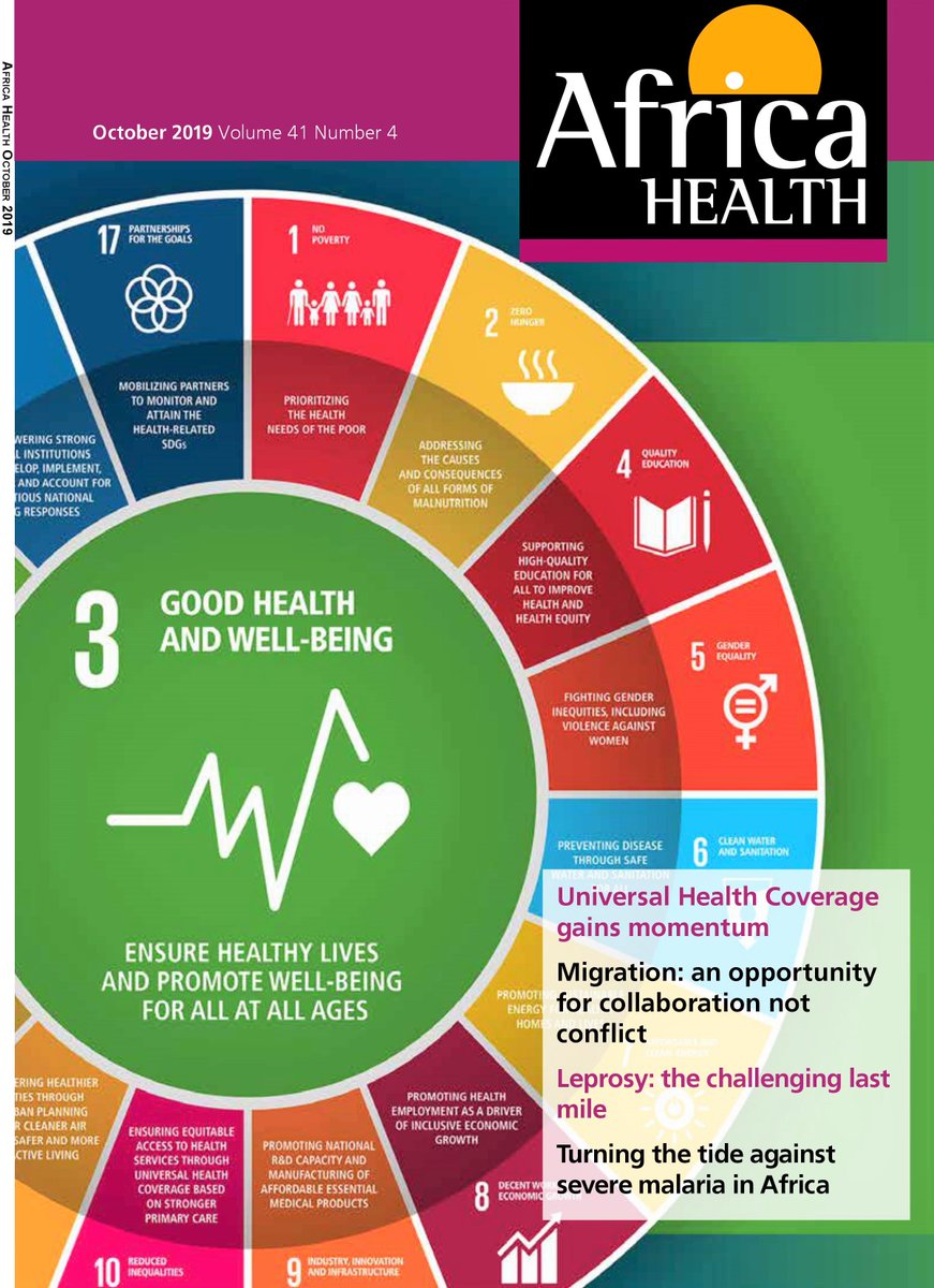 October issue of Africa Health Journal launched on-line. Highlights: UHC gains momentum and increasingly shaping global health agenda, health workforce migration opportunity for collaboration, etc @https://africa-health.com/africa-health-journals/africa-health-october-2019-2/
