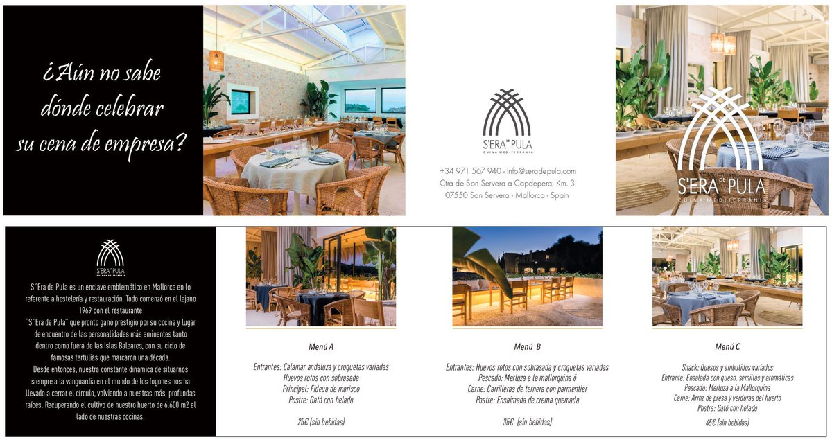 Pensando en tu cena de empresa?
En S'Era de Pula hemos preparado 3 menús especiales para ti, mira el que más se ajuste a tu idea
Contacta con nosotr@s para cualquier sugerencia o concierta una cita con nuestro equipo para la organización de tu cena de empresa
Teléfono 971 567940