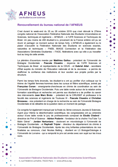 Le 27 octobre s'est déroulé le 27ème congrès national à Brest. Cet événement à permis de réunir les étudiants en sciences autour de tables rondes et colloques, assister au concours #JeunesETSciences et à l'élection du nouveau bureau national !
#CongrèsAFNEUS2019