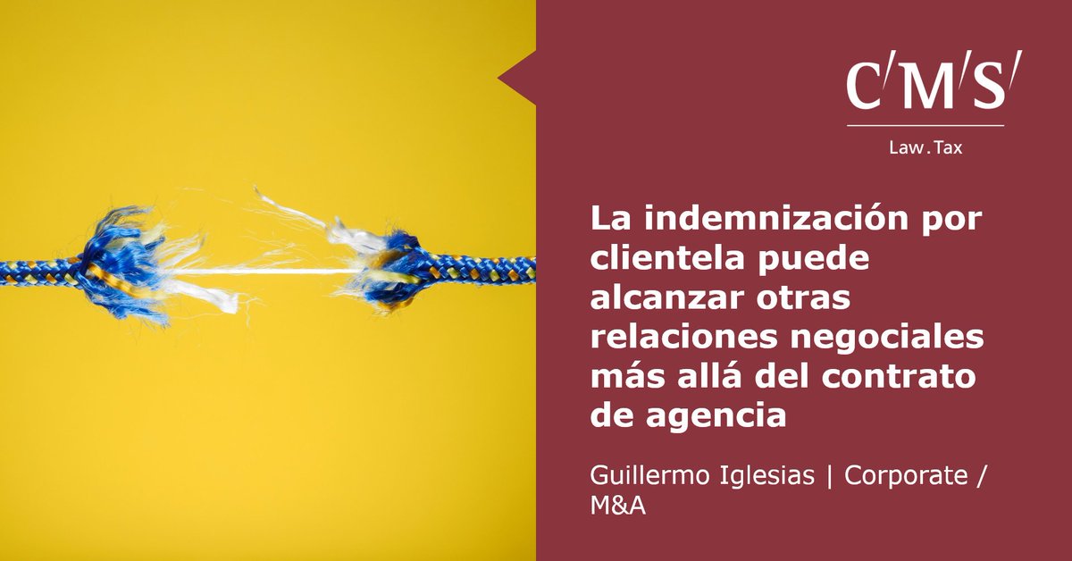 CMS_Spain's tweet photo. Comentamos un reciente pronunciamiento del Tribunal Supremo sobre la indemnización por clientela en el marco de la extinción de un contrato de agencia. https://t.co/b1VAKIOiYZ #postsCMS #mercantil #corporate #contratos https://t.co/Mh3R2Yf6uA