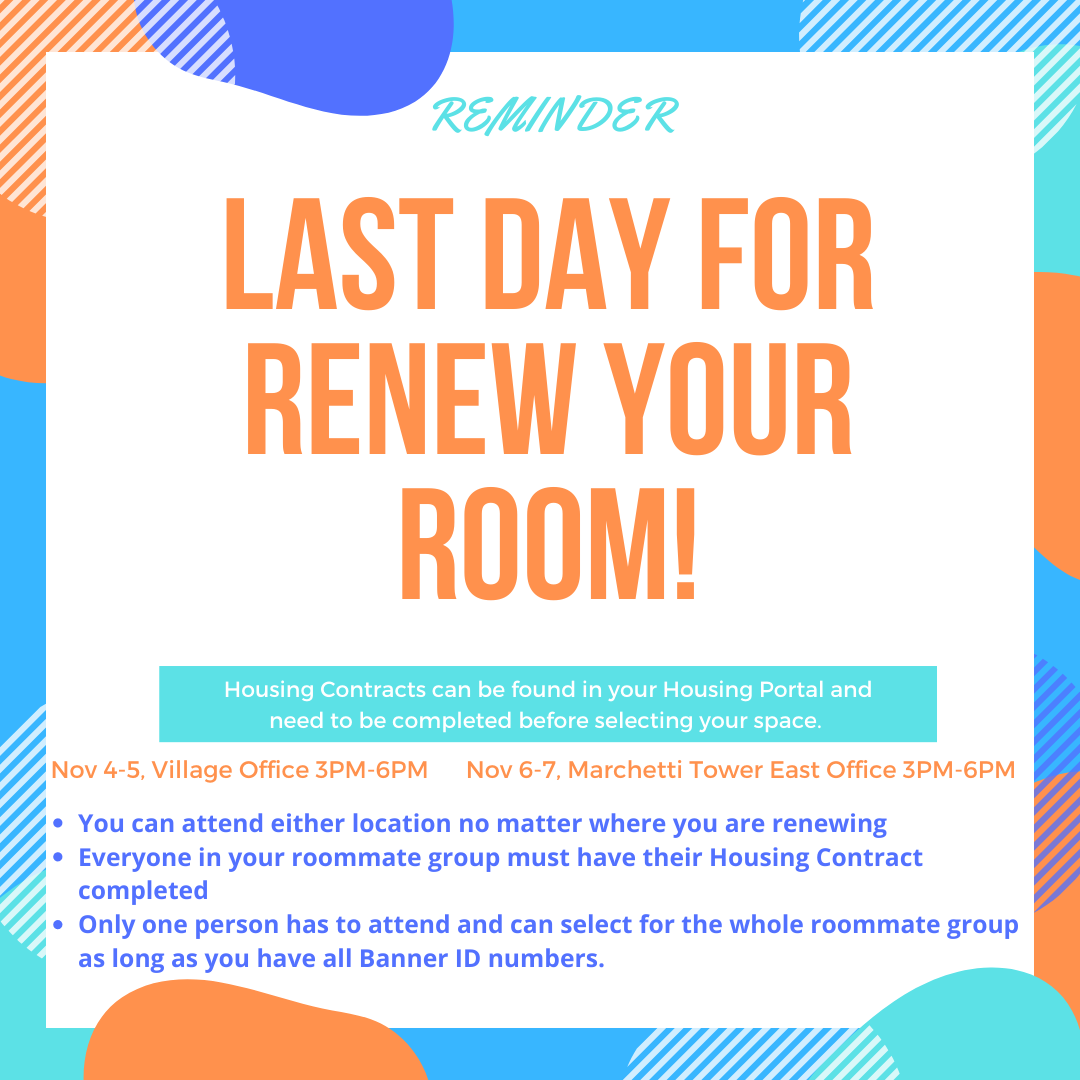 REMINDER: Last day for apartment residents to renew their space!
