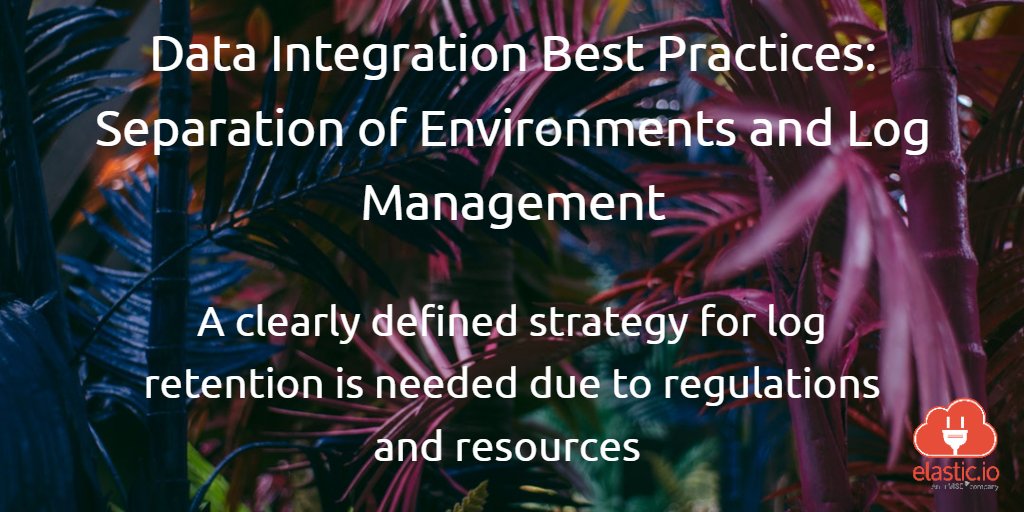 elasticio's tweet image. #DataIntegration Best Practices: Separation of Environments and #LogManagement
A clearly defined strategy for #LogRetention is needed due to regulations and resources 
bit.ly/data-integrati…
#digitalenterprise #digitalbusiness #eai #datamanagement #iPaaS #BI #LogCollection