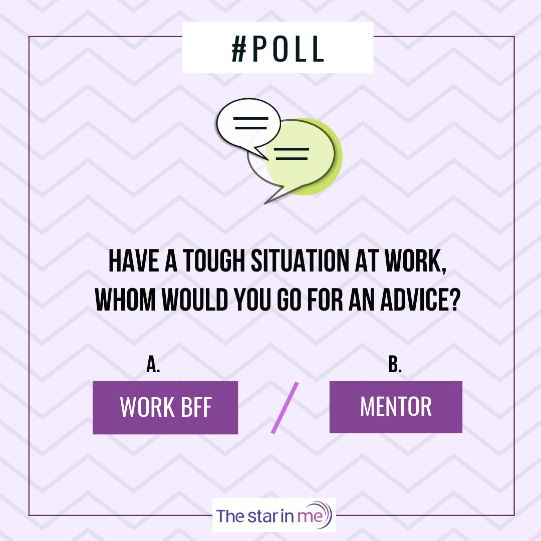 Thestarinme1's tweet photo. #TSIMPoll Who do you confide into first, when you have a tough situation at work-
A: BFF who can emotionally support you OR
B: a MENTOR who can guide you?
#Workingwoman #workingwomen #workbff #workmentor #womenmentor #womensupportwomen #workday #workdaygoals #womenatwork https://t.co/AqgjdrF169