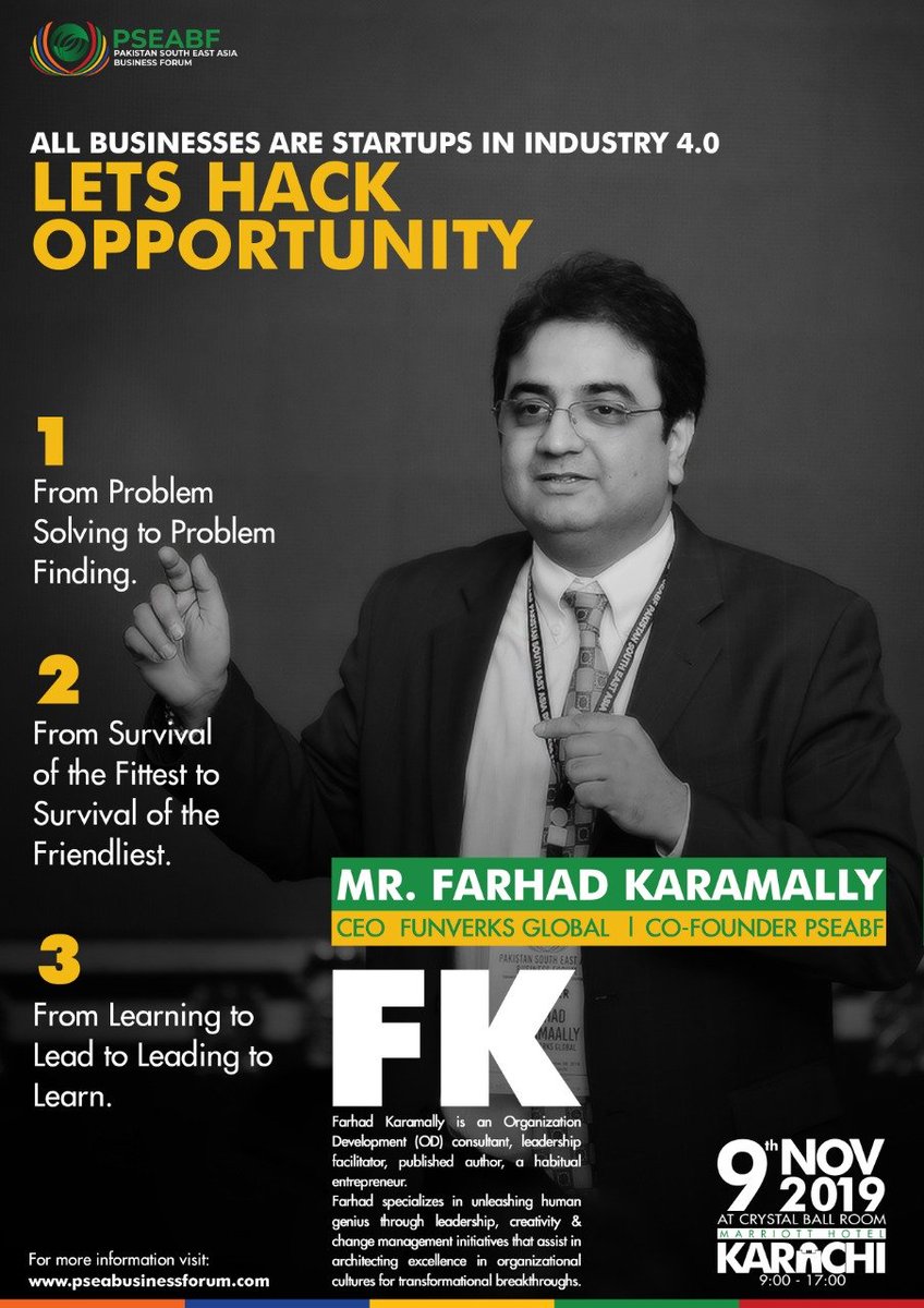Pakistan South East Asia Business Forum On Twitter Welcoming One Of Our Esteemed Speaker Farhadkaramally At Pseabf International Business Conference To Tell Us About Hacking Opportunities For Business Teams And Individual Development