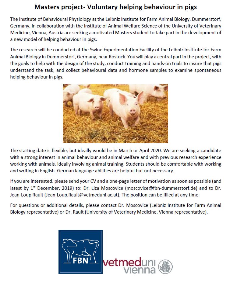 Please RT and share widely! We (<a href="/FBNBehavPhys/">Institute of Behavioural Physiology (FBN)</a> &amp; <a href="/VetmeduniVienna/">Vetmeduni</a>) are looking for a Masters student who wants to work on helping behaviour in pigs! If interested, please contact Liza Moscovice or <a href="/JeanLoupRault/">Jean-Loup</a>!