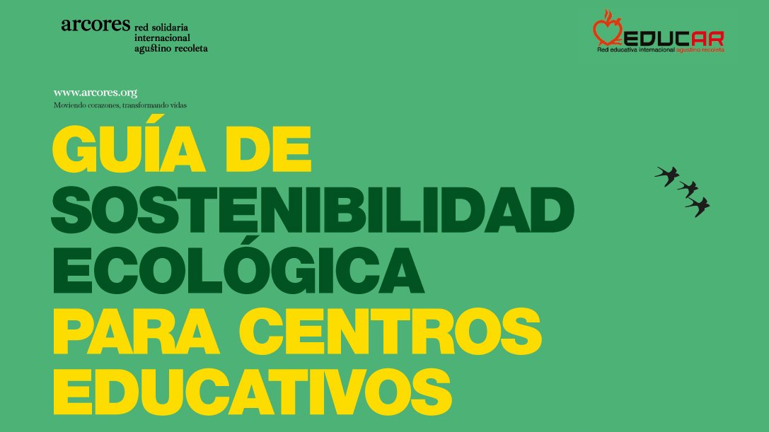 ARCORES_NETWORK's tweet photo. 💚La #JCS19, en consonancia con lo que nos pide @Pontifex_es, promueve la #ConversiónEcológica y el cuidado de nuestra #CasaComún.
Descarga la Guía de sostenibilidad ecológica para centros educativos aquí: 👉 https://t.co/jrPe247UAk
@educar_net https://t.co/fDMJVbzZwh