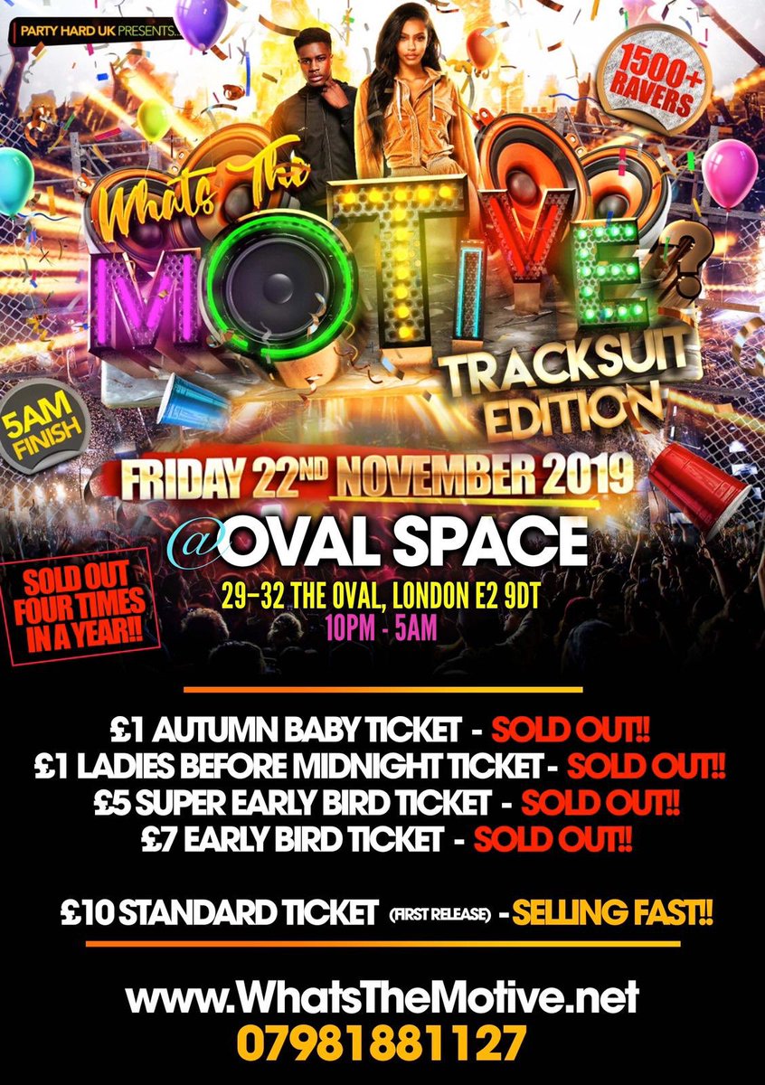 #WhatsTheMotive 🎉

Just Over 2 Weeks To Go!! 😰

£1 Autumn Babies - SOLD OUT 🤩🤩

£1 Ladies Special - SOLD OUT 😩

£5 Super Early Birds - SOLD OUT  😩

£7 Early Birds - SOLD OUT 😩

£10 Standard Ticket - SELLING FAST! 🤪

WhatsTheMotive.net
@PartyHardUK_