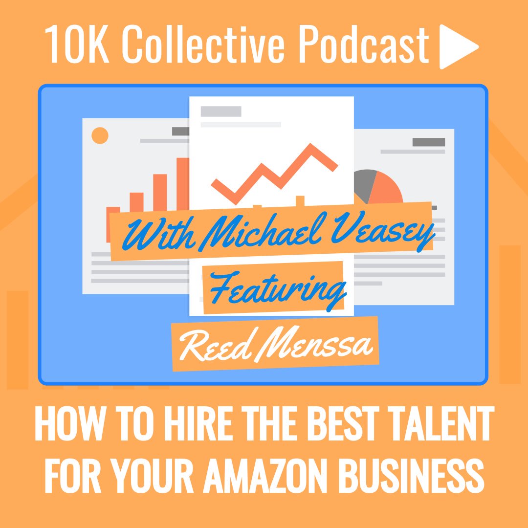 Here is EPISODE 2 of my chat with Michael Veazey of the new 10K Collective e-Commerce Podcast.
In this 2nd podcast interview, we covered "How to Hire the Best Talent for your Amazon Business” ecomprocess.com/10x/