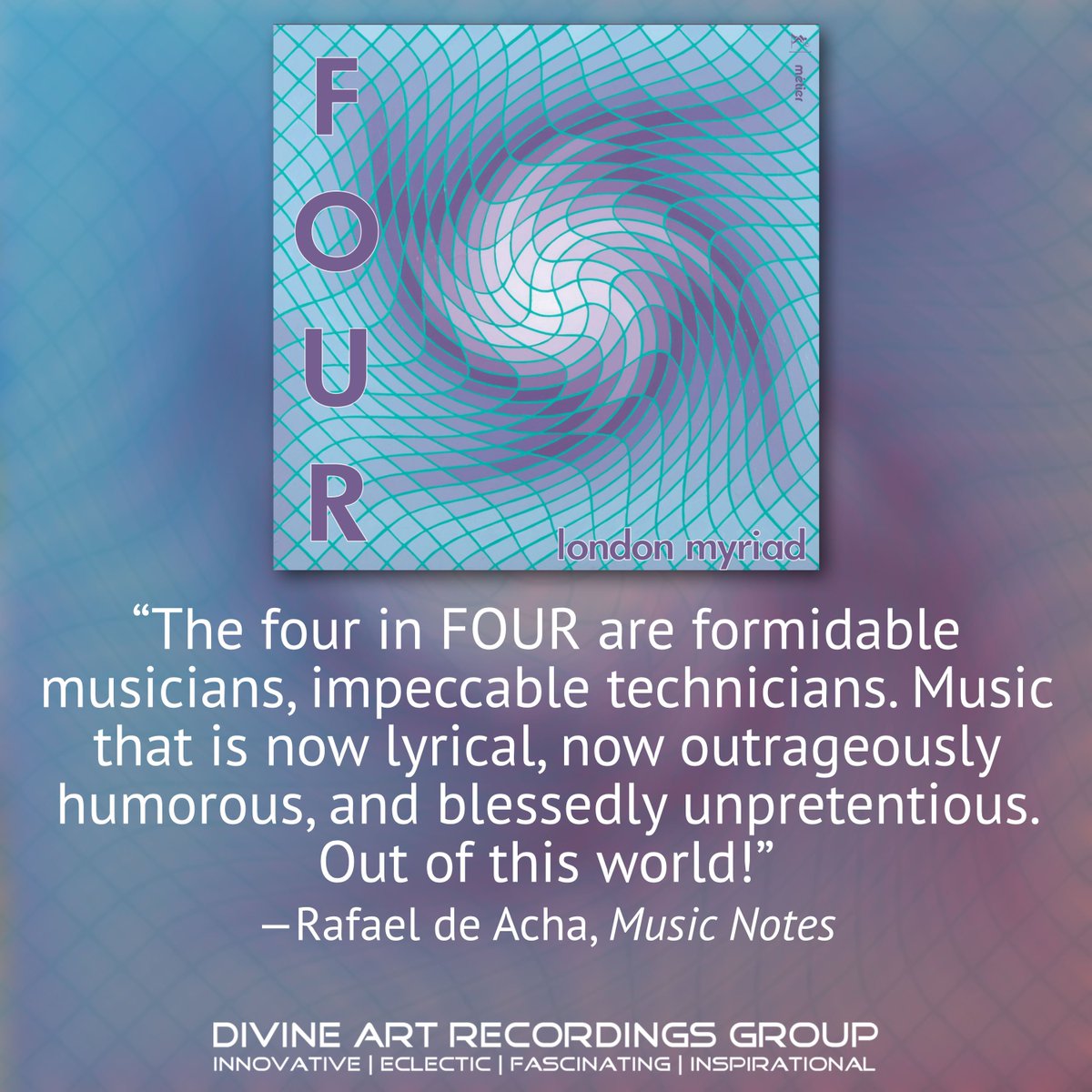 DivineArtRecord's tweet photo. Rafael de Acha names @LondonMyriad's #FOUR his TOP chamber music recording of 2019! https://t.co/tv40v99TVF

Get the album today at https://t.co/XFhK6lmnIC https://t.co/MzSVszs36S