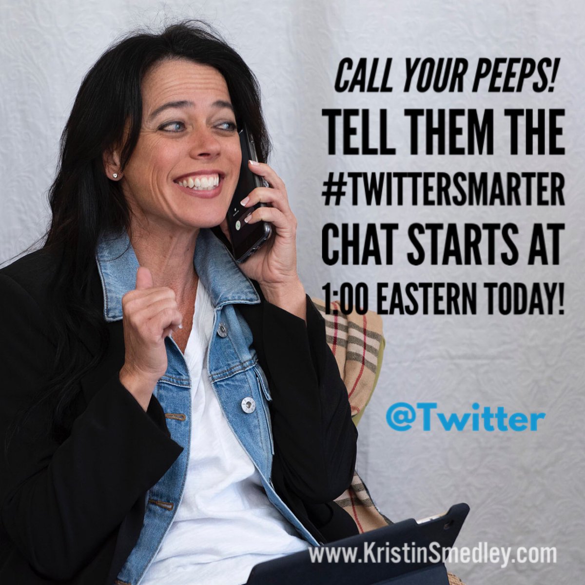 KristinSmedley's tweet image. Call ‘em. Text ‘em. Tag ‘em here! Do what you do to let your peeps know about #TwitterSmart today! @MadalynSklar @4chickschatting @therobyngraham @MaryFBontempo @KmmDisc