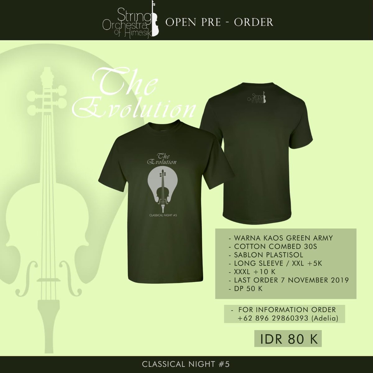 HimasikString's tweet image. ‼️WARNING‼️ OFFICIAL MERCHANDISE CLASSICAL NIGHT #5
THE EVOLUTION
Open Pre-Order

Last order 8 November 2019
Price 80k
DP 50k
More info
Email : stringorchestraofhimasik@gmail.com
Instagram : himasikstring
Twitter  : @HimasikString
CP : 089629860393 (adel)
082162669280 (rizky)