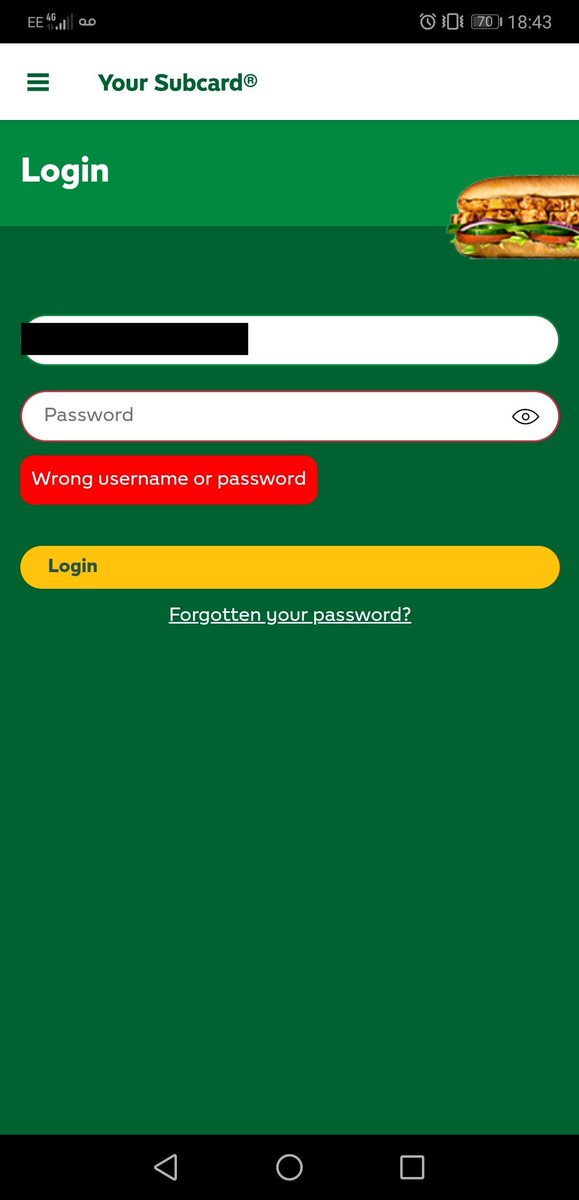 nidge_g's tweet photo. @SubwayUK your #Subcard app is a joke. Had occasional problems with it not working in store or points not being added to my account. Now it fails completely and when I reinstall app and try to log in says password incorrect even after password reset. https://t.co/RapZvlXwfe