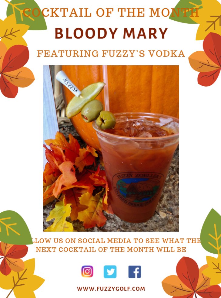 Have you ever had our FAMOUS Bloody Mary?! It is our November <a href="/FuzzysVodka/">Fuzzy's Vodka</a> cocktail of the month! Now is the perfect time to stop by Fuzzy's 19th Hole and enjoy one.